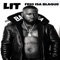 Lit - FriO Isa Blaque lyrics