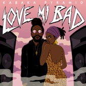 Kabaka Pyramid - Love Mi Bad