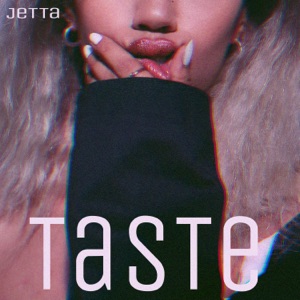 Jetta - Taste - Single - Zortam Music