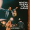 When I Speak Your Name - Victory Worship & Paul Daugherty lyrics