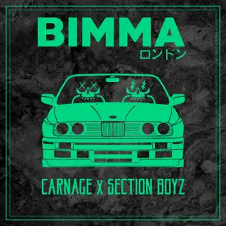 Bimma - Single by Carnage & Section Boyz album reviews, ratings, credits