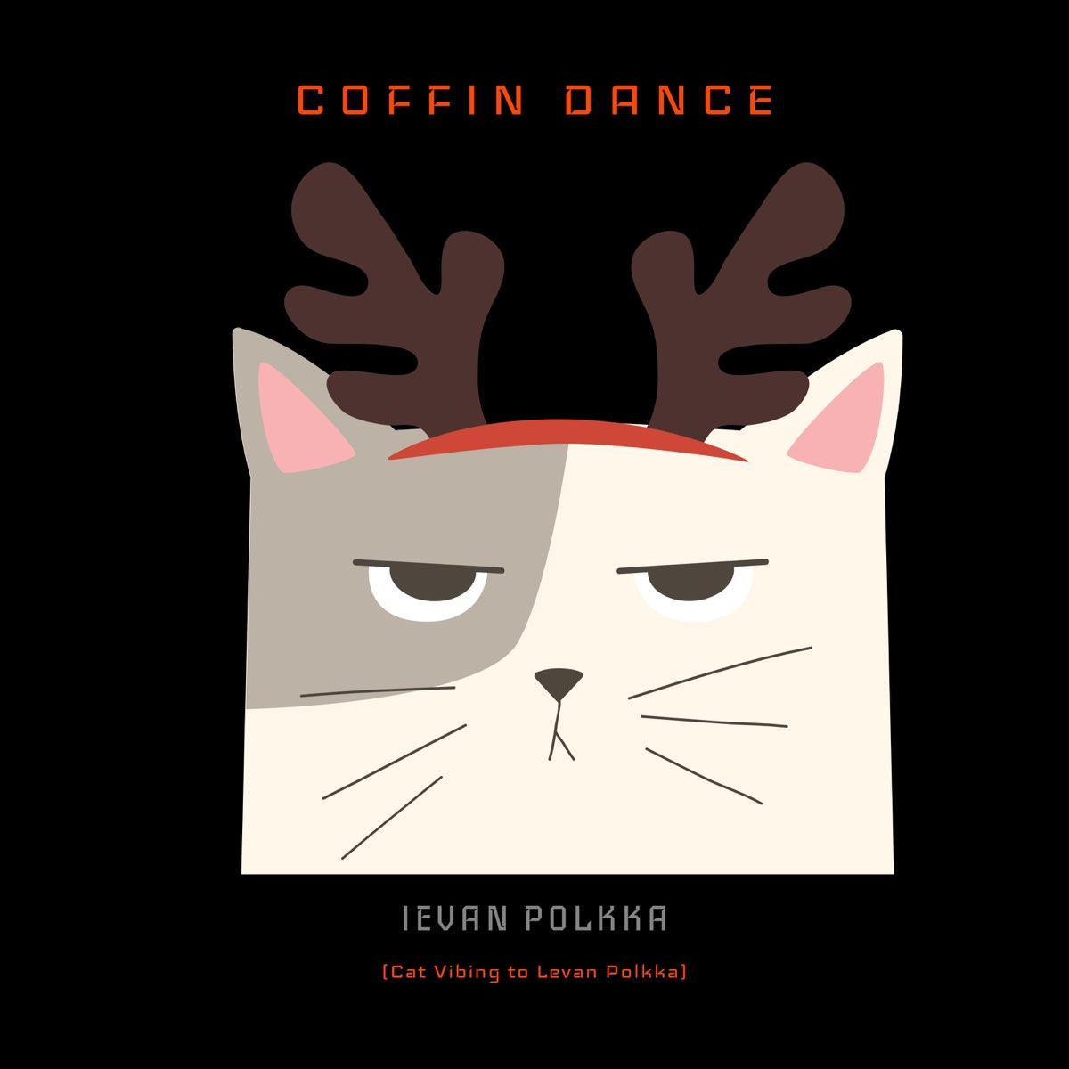 â žievan Polkka Cat Vibing To Levan Polkka Single By Coffin Dance On â žievan Polkka Cat Vibing To Levan Polkka Single By Coffin Dance On