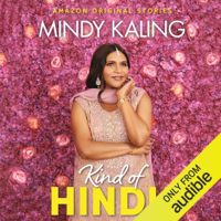 Mindy Kaling - Kind of Hindu: Nothing Like I Imagined, Book 1 (Unabridged) artwork