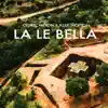 La Le Bella (feat. Rzee Jackson) - Single album lyrics, reviews, download