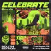 Celebrate (South Edition) [Music and Real Shit] - Single album lyrics, reviews, download