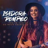 Hey, Pai (feat. Marcela Tais) [Ao Vivo] - Isadora Pompeo
