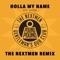 Holla My Name (feat. P DIGSSS) [The Nextmen Remix] artwork