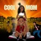 Cool Mom (feat. Lady Boss) - Super Siah lyrics