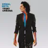 Tribù Urbana album lyrics, reviews, download