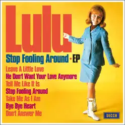 Stop Fooling Around - EP - Lulu