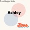 Ashley - Tree Hugger Jello lyrics