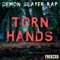 Demon Slayer Rap: Torn Hands - Freeced lyrics