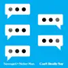 Can't Wanna Say It - Single album lyrics, reviews, download