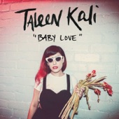 Taleen Kali - Baby Love