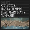 Hasta Siempre (feat. Mary May & Nuffsaid) - Single