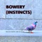 Bowery (Instincts) - Men of Science, Men of Faith lyrics