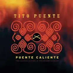 Puente Caliente! - Tito Puente Puente Caliente! - Tito Puente