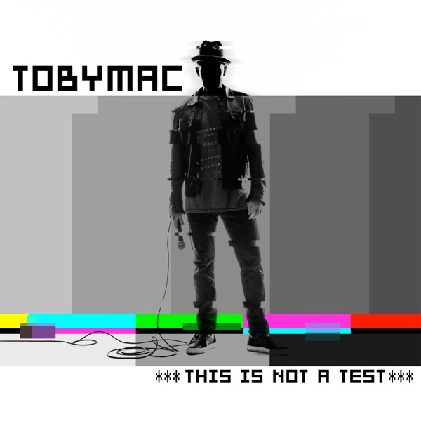 This Is Not a Test (Deluxe Edition) - TobyMac