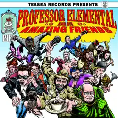 Professor Elemental and His Amazing Friends by Professor Elemental album reviews, ratings, credits