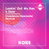 Lookin' Out  My Back Door : Originally Performed By Creedence Clearwater Revival (Karaoke Verison) artwork