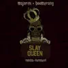 Slayqueen (feat. Boomerang) - Single album lyrics, reviews, download