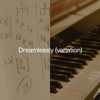 Dreamlessly (variation) - Single