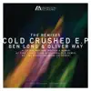 Cold Crushed (The Remixes) - Single album lyrics, reviews, download