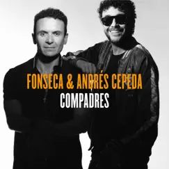 Compadres (Lado F) - EP by Fonseca & Andrés Cepeda album reviews, ratings, credits