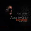 Abantwana Bamazaza (feat. Brown) - Single album lyrics, reviews, download
