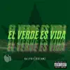 El Verde Es Vida - Single album lyrics, reviews, download