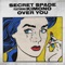 Over You (feat. Kimono) - Secret Spade lyrics