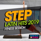 Step Latin Hits 2019 Fitness Session (15 Tracks Non-Stop Mixed Compilation for Fitness & Workout 132 Bpm / 32 Count) artwork