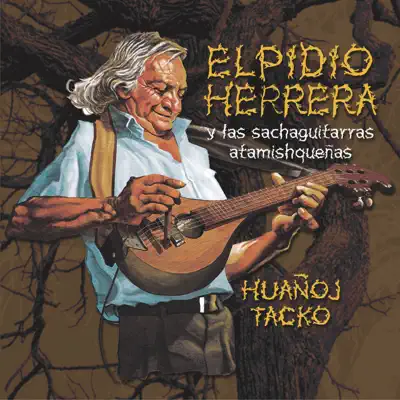 Huañoj Tacko - Elpidio Herrera