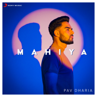 Pav Dharia - Mahiya - Single artwork