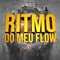 Ritmo Do Meu Flow - DJ Morphius, Dj Hazel Mty & Muzik Junkies lyrics