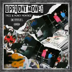 Upfront Money by Money Montage & Trizz album reviews, ratings, credits