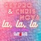 La, La, La - Keypro & Chris Nova lyrics