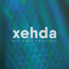 Xehda - Big Band Brothers