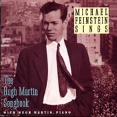 Michael Feinstein Sings / The Hugh Martin Songbook artwork