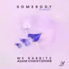 Somebody (Acoustic) - Single album lyrics, reviews, download