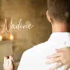 Nadine - Single album lyrics, reviews, download