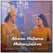 Adharam Madhuram Madhurashtakam RadhaKrishna (Duet Full Version) artwork