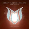 Prototype X (Sodality vs. Bigtopo vs. Omar Diaz) - Single