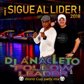 Follow The Leader (Sigue al Lider) [2018 World Cup Party Mix] artwork