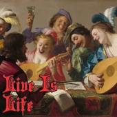 Live Is Life (Medieval Version) artwork