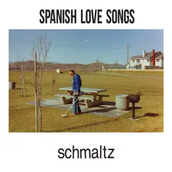 Schmaltz by Spanish Love Songs album reviews, ratings, credits