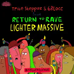 Lighter Massive - Single by Tribe Steppaz & 6Blocc album reviews, ratings, credits