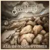 All of Your Stones album lyrics, reviews, download