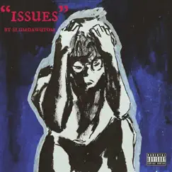 Issues - Single by Slumdawgtom album reviews, ratings, credits