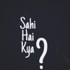 FREAK - Sahi Hai Kya?